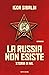 La Russia non esiste: Stori...