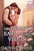 The Grumpy Earl and his Virgin