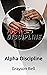Alpha Discipline