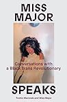 Miss Major Speaks...