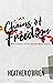 Chains of Freedom: Writings...