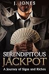 Seredipitous Jackpot: A Journey of signs and riches Seredipitous Jackpot: A Journey of signs and riches