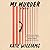 My Murder