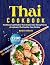 Thai Cookbook: 1200 Days Tr...