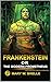 Frankenstein by Mary Wollstonecraft Shelley Frankenstein by Mary Wollstonecraft Shelley