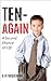 TEN-AGAIN: A Second Chance ...