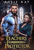 The Teacher's Forbidden Protector