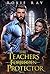 The Teacher's Forbidden Protector (Breaking Pack Rules, #1)