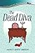 The Dead Diva: A Sissy and Miss Boo Mystery