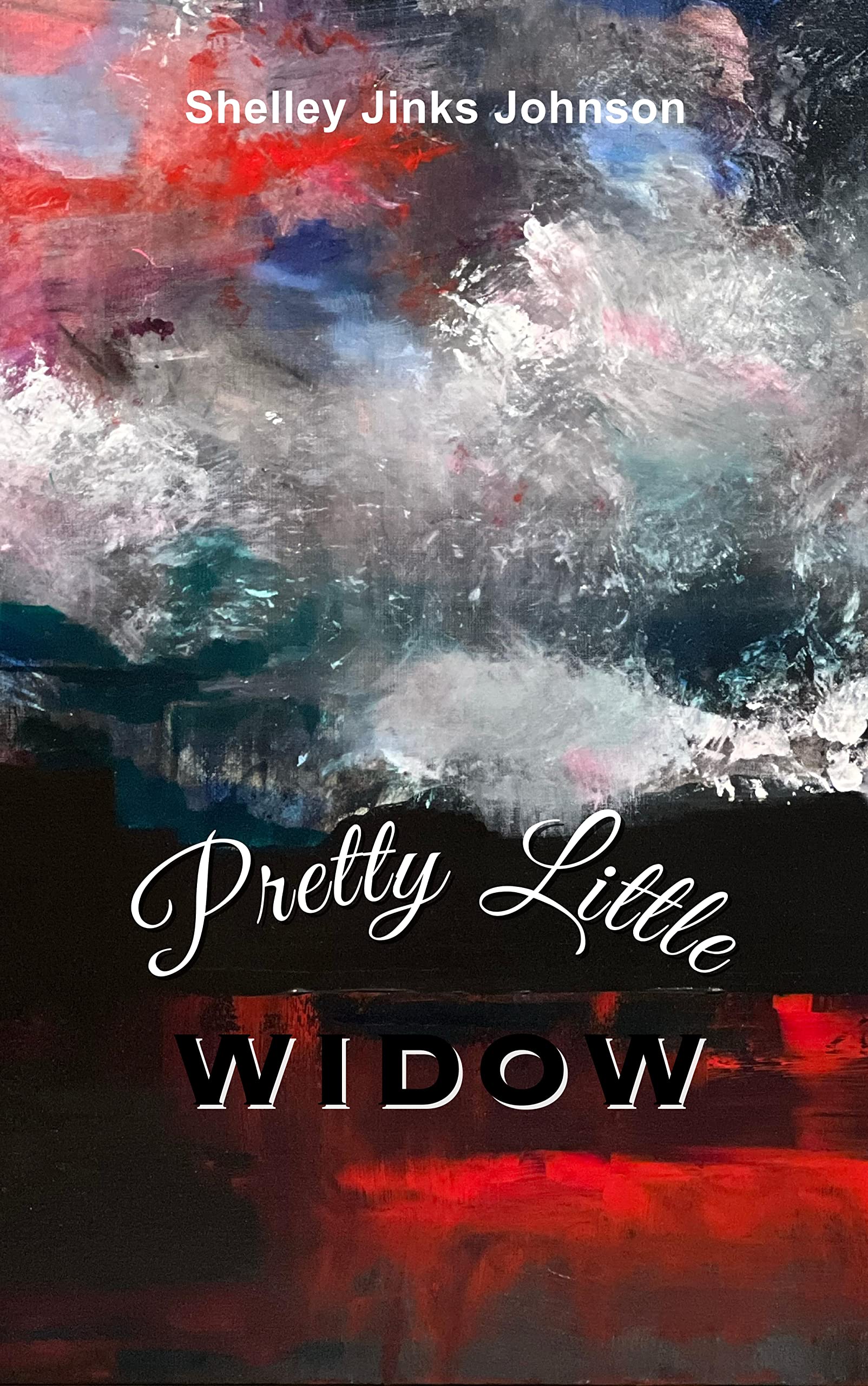 Pretty Little Widow: Poetry on Love, Loss, and Living (Kindle Edition)