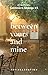 Between Yours and Mine (San...