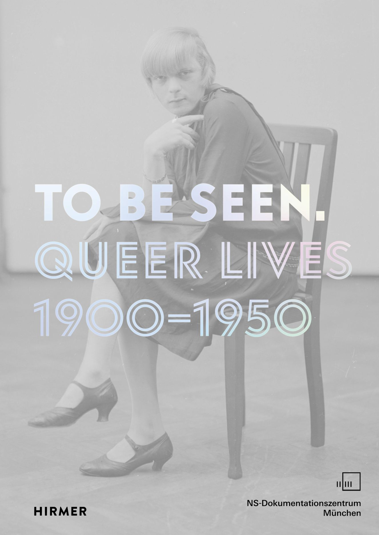 To Be Seen: Queer Lives 1900–1950