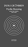 Psyche Running: Selected Poems, 2005–2022 (The German List)