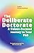 The Deliberate Doctorate: A Value-Based Journey to your PhD