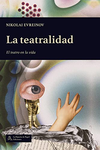 Portada de La teatralidad: EL teatro en la vida, de Nikolai Evreinov