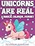 Unicorns Are Real Coloring ...