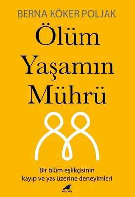 Ölüm Yaşamın Mührü (Paperback)