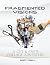 Fragmented Visions: A Cut a...