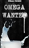 Book cover for Omega Wanted