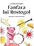 Fanfara lui Rostogol (Rosto...