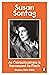 As Consciousness is Harnessed to Flesh by Susan Sontag As Consciousness is Harnessed to Flesh by Susan Sontag