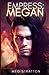Empress: Megan (The Oracle's Journey Series)