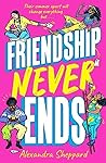 Friendship Never Ends