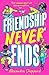 Friendship Never Ends