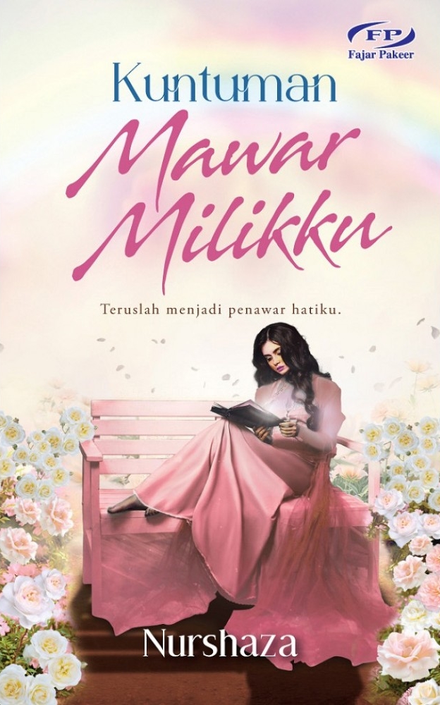 Kuntuman Mawar Milikku (Paperback)