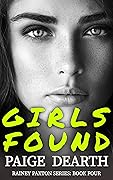 Girls Found (Rainey Paxton, #4)