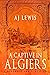 A Captive in Algiers (The M...