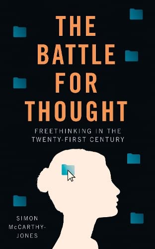 Freethinking: Protecting Freedom of Thought Amidst the New Battle for the Mind (Hardcover)