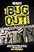 The Bug Out Book: Take No C...