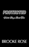 Protected (Wild Boyz, #2)