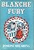 Blanche Fury