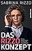 Das Rizzo-Konzept: Was Sie ...