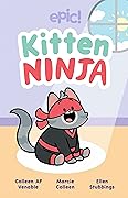 Kitten Ninja (Kitten Ninja, #1)