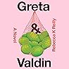 Greta & Valdin