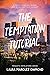 The Temptation Tutorial (Romantic Revelations #4)