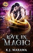 Love In Magic: A Tragic Past, Magic, Paranormal Romance