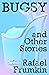 Bugsy & Other Stories by Rafael Frumkin
