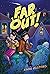 Far Out!