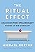 The Ritual Effect: From Hab...