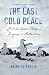 The Last Cold Place by Naira de Gracia