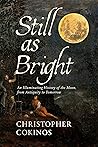Still As Bright: ...