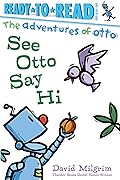 See Otto Say Hi!: Ready-to-Read Pre-Level 1