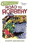 Road to Robbery by Robert M. Quackenbush