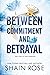 Between Commitment and Betrayal (Hardy Billionaire Brothers, #1)