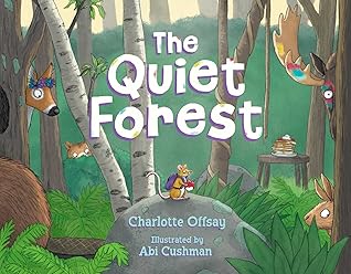 The Quiet Forest (The Quiet Series)