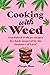 Cooking with Weed: Get bake...